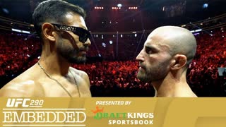 UFC 290: Embedded - Эпизод 6